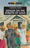 Danger on Streets of Gold: Adoniram Judson - Trailblazers